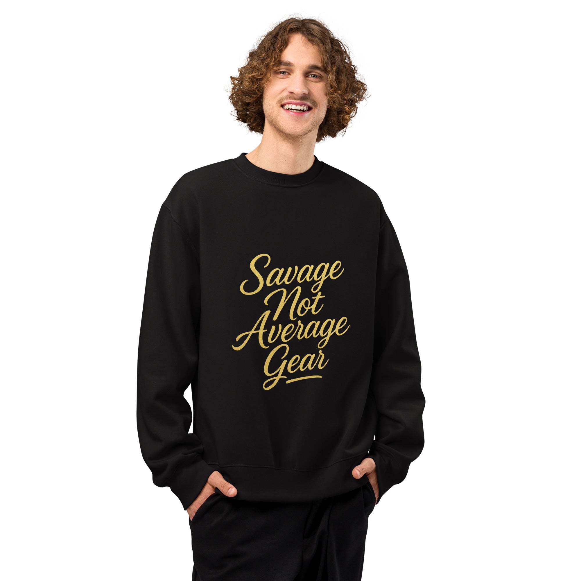 Savage Not Average Gear Unisex Sweatshirt Signature Collection